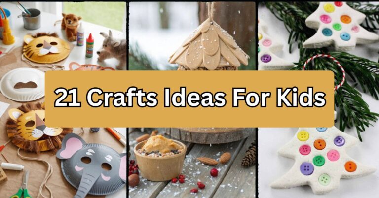 21 Crafts Ideas For Kids: Fun, Easy Projects Your Kids Will Actually Finish