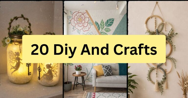 20 DIY And Crafts: Creative Projects To Transform Your Home