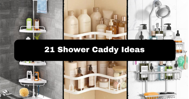 21 Shower Caddy Ideas That Will Transform Your Bathroom Routine