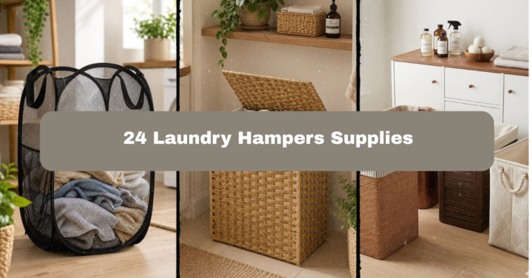 24 Laundry Hampers Supplies: The Complete Guide to Sorting, Storing, and Styling Your Laundry