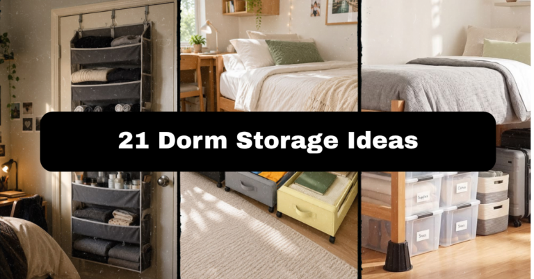 21 Dorm Storage Ideas That Actually Work (No More Clutter!)